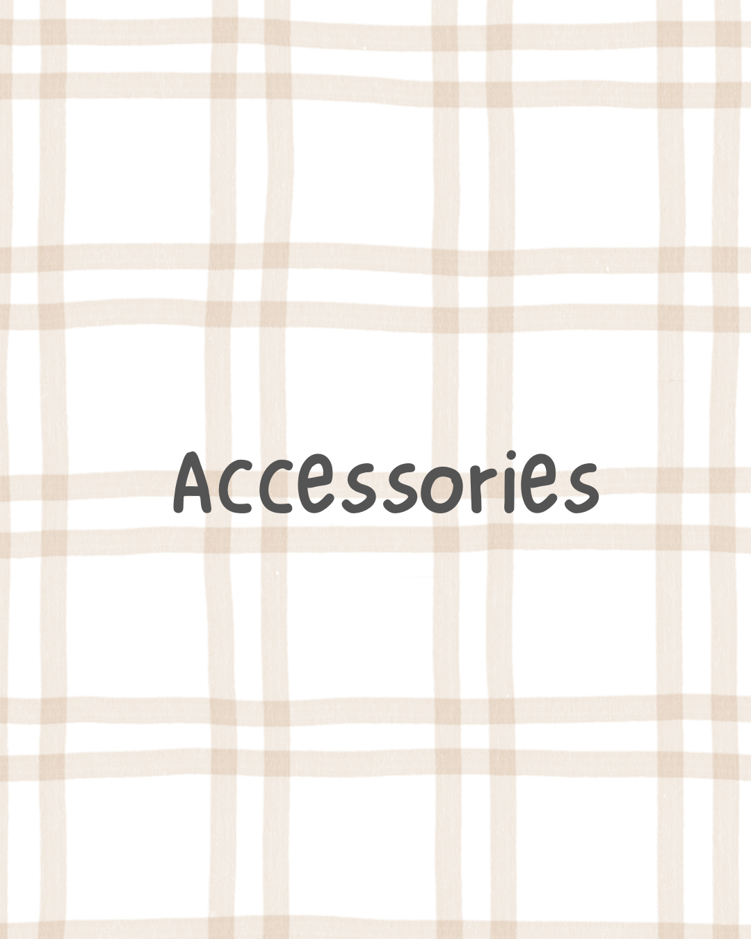 Accessories