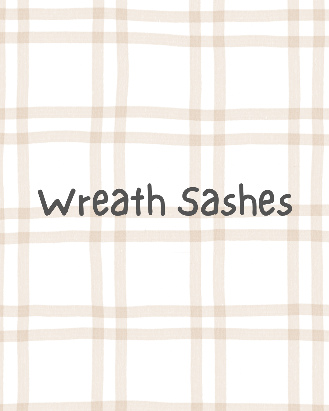 Wreath Sashes