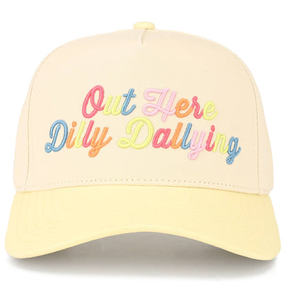 Out Here Dilly Dallying Embroidered Hat | Funny Casual Baseball Cap