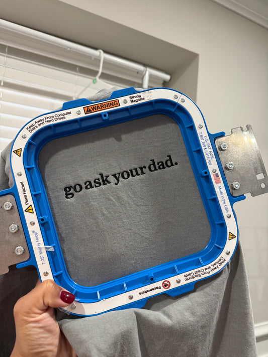 Go Ask Your Dad Comfort Colors Tee