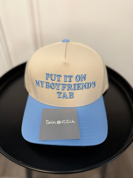 PUT IT ON MY BOYFRIEND'S TAB Letter Two Tone Trucker Hat