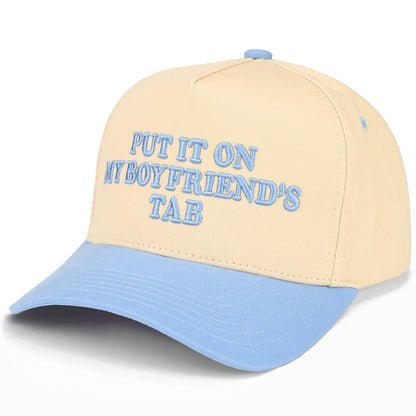 PUT IT ON MY BOYFRIEND'S TAB Letter Two Tone Trucker Hat